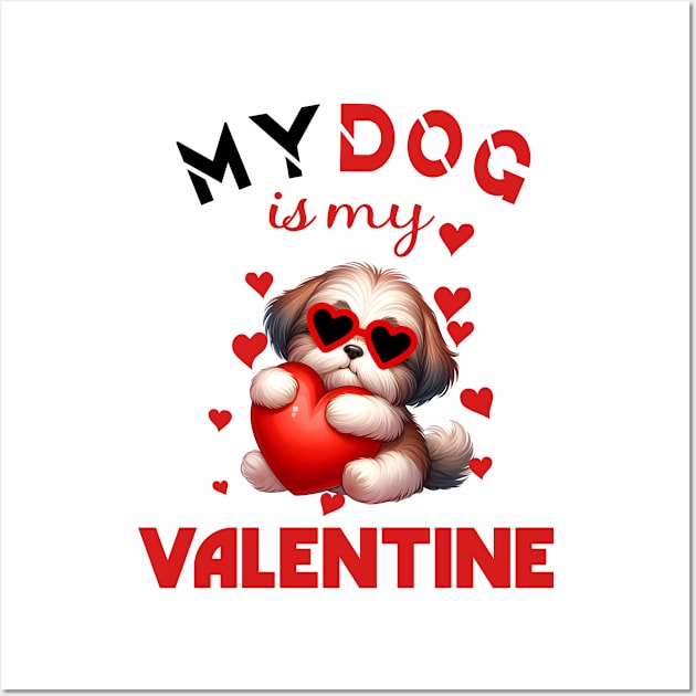 My dog is my valentine Wall Art by A Zee Marketing